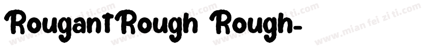 RougantRough Rough字体转换